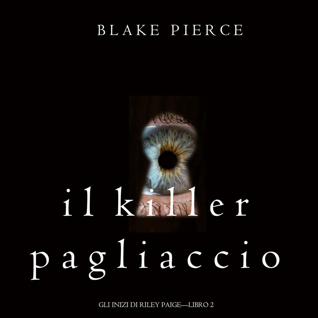 Il Killer Pagliaccio (Gli Inizi di Riley Paige'Libro 2)