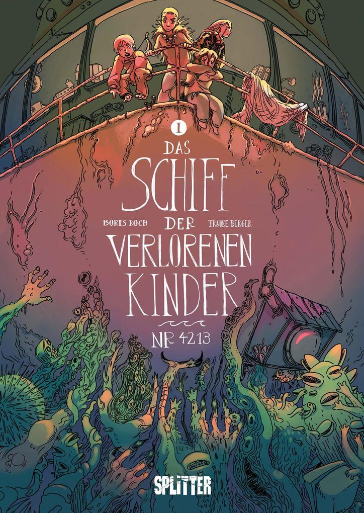 Das Schiff der verlorenen Kinder. Band 1