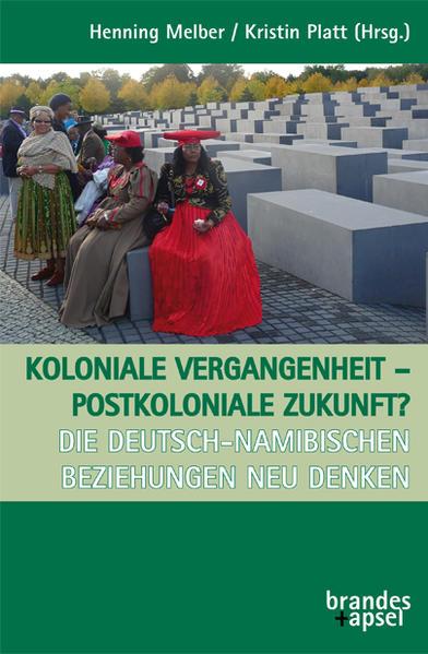 Koloniale Vergangenheit - Postkoloniale Zukunft?