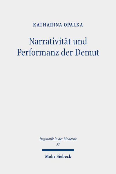 Narrativität und Performanz der Demut