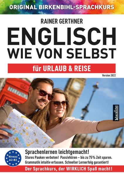 Englisch wie von selbst für Urlaub & Reise (ORIGINAL BIRKENBIHL)