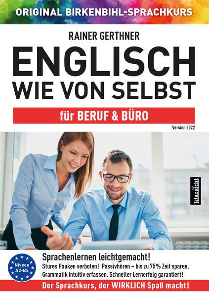 Englisch wie von selbst für Beruf & Büro (ORIGINAL BIRKENBIHL)