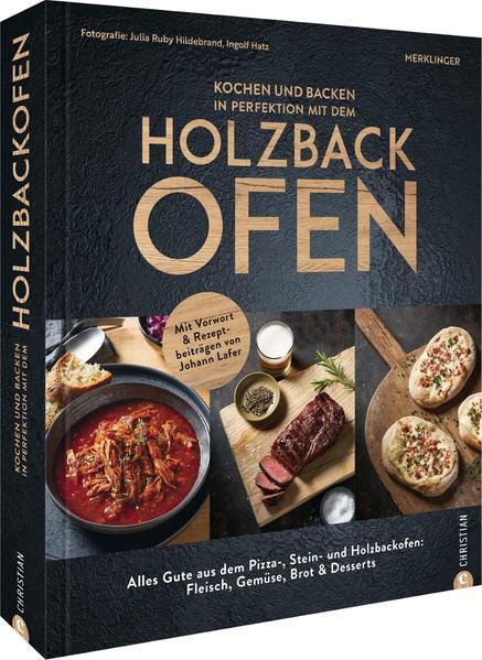 Kochen und backen in Perfektion mit dem Holzbackofen