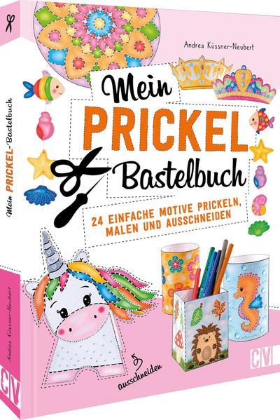 Mein Prickel-Bastelbuch