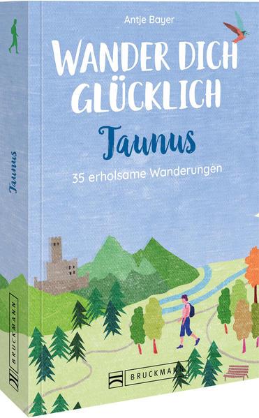 Wander dich glücklich - Taunus