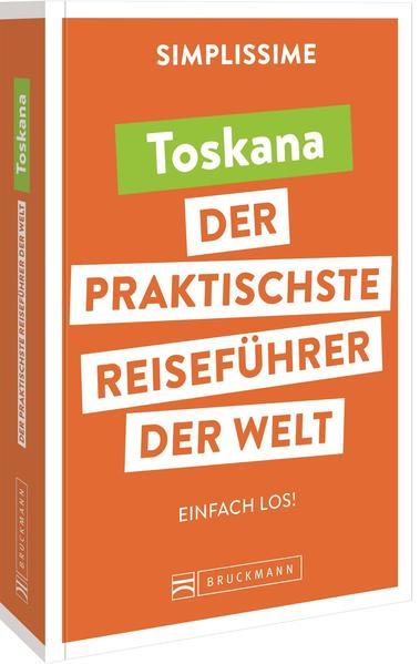 SIMPLISSIME - der praktischste Reiseführer der Welt Toskana