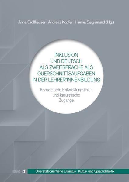 Inklusion und Deutsch als Zweitsprache als Querschnittsaufgaben in der Lehrer*innenbildung