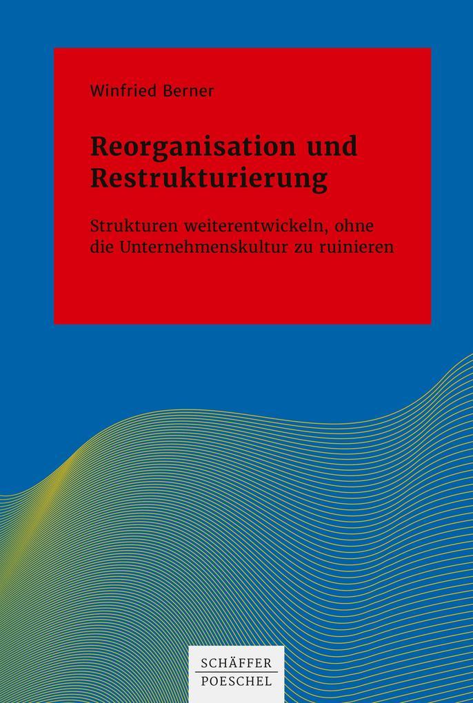 Reorganisation und Restrukturierung