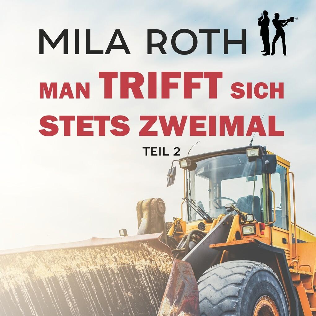 Man trifft sich stets zweimal (Teil 2)