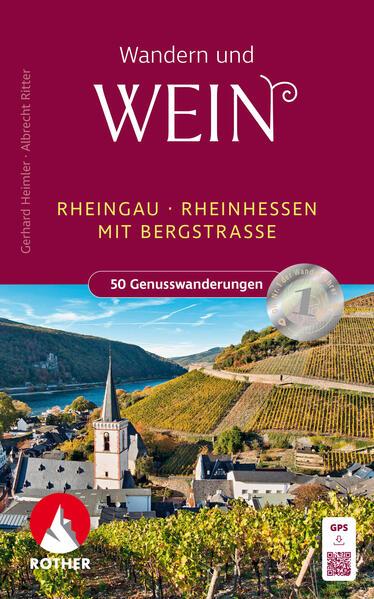 Wandern und Wein - Rheingau - Rheinhessen mit Bergstraße.