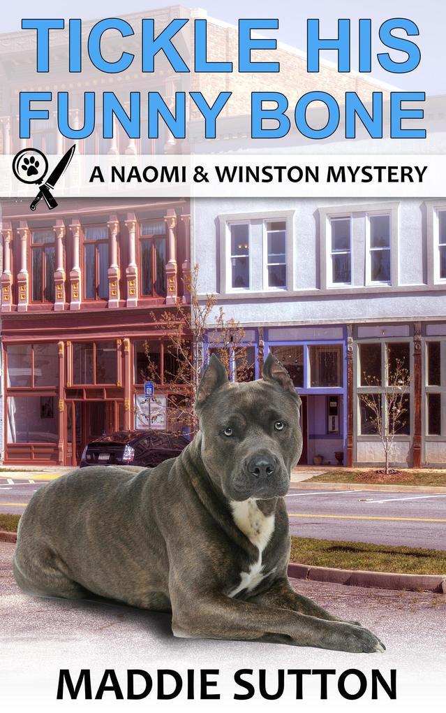 Tickle His Funny Bone (Naomi & Winston Mysteries, #6)