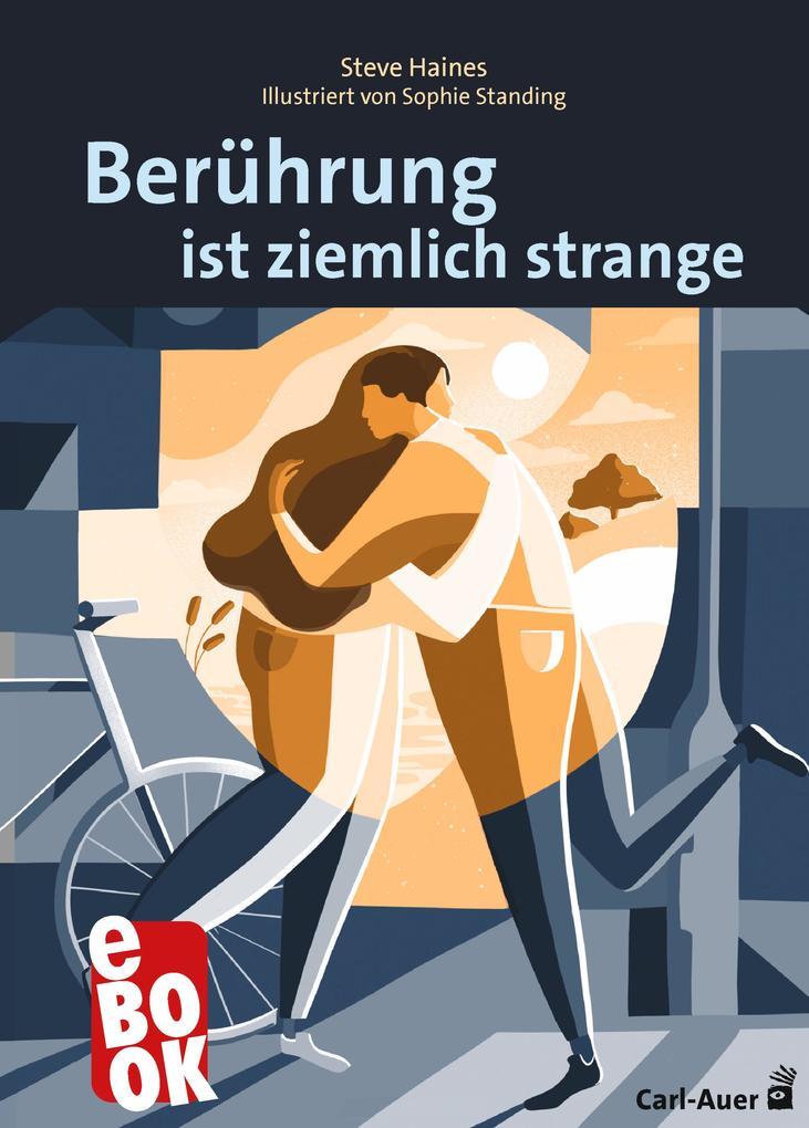 Berührung ist ziemlich strange