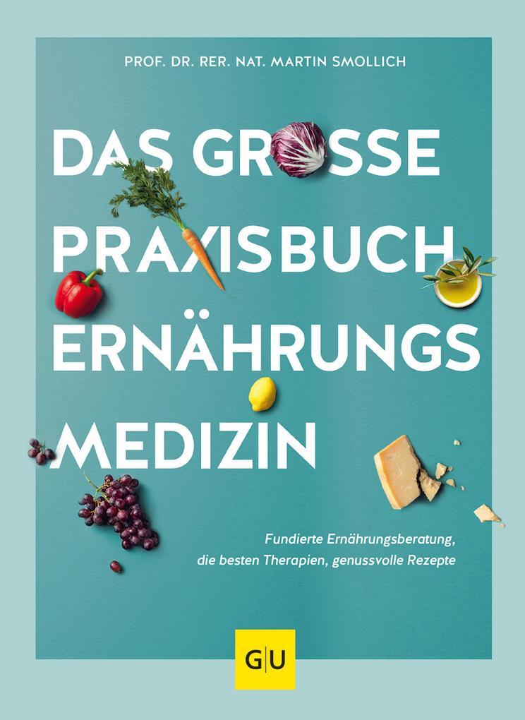 Das große Praxisbuch Ernährungsmedizin