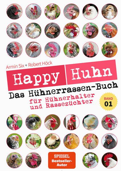 Happy Huhn - Das Hühnerrassenbuch, Band 1