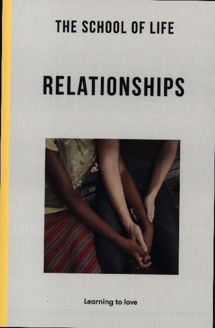 The School of Life: Relationships