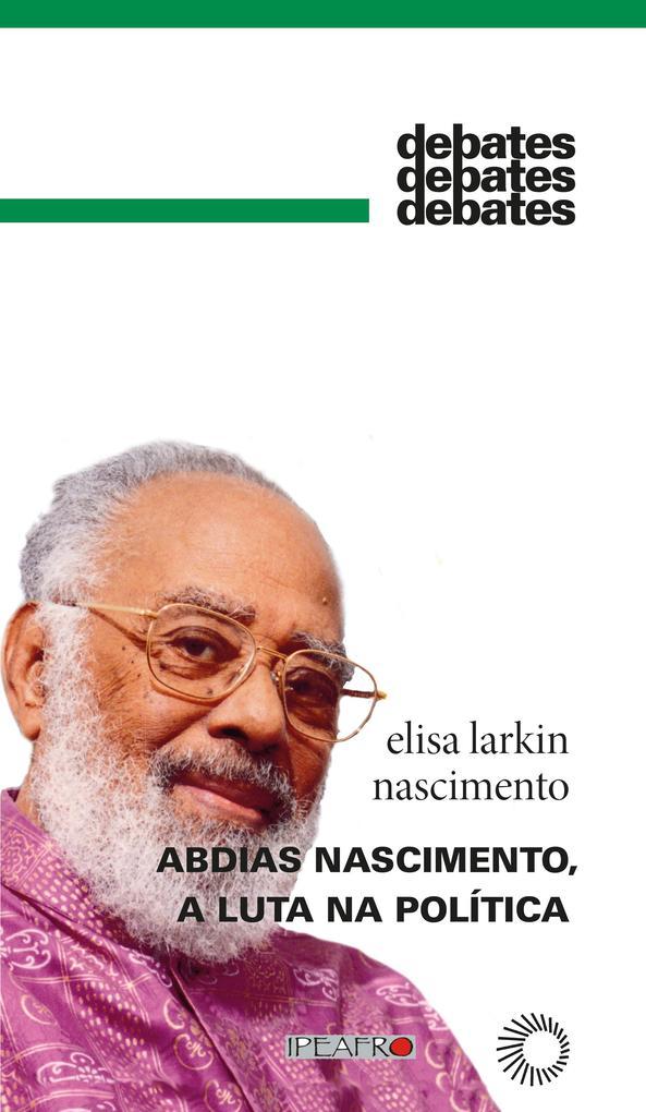 Abdias Nascimento, a luta na política