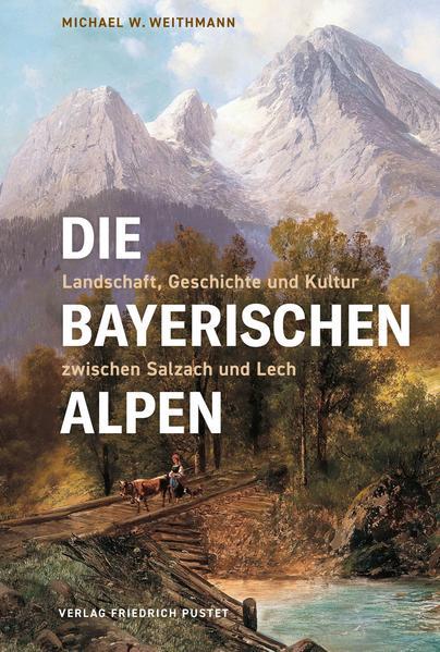 Die Bayerischen Alpen