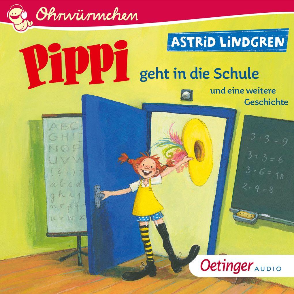 Pippi geht in die Schule und eine weitere Geschichte