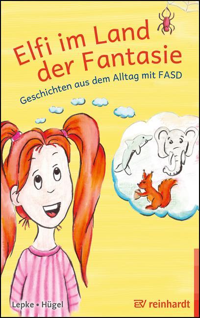 Elfi im Land der Fantasie