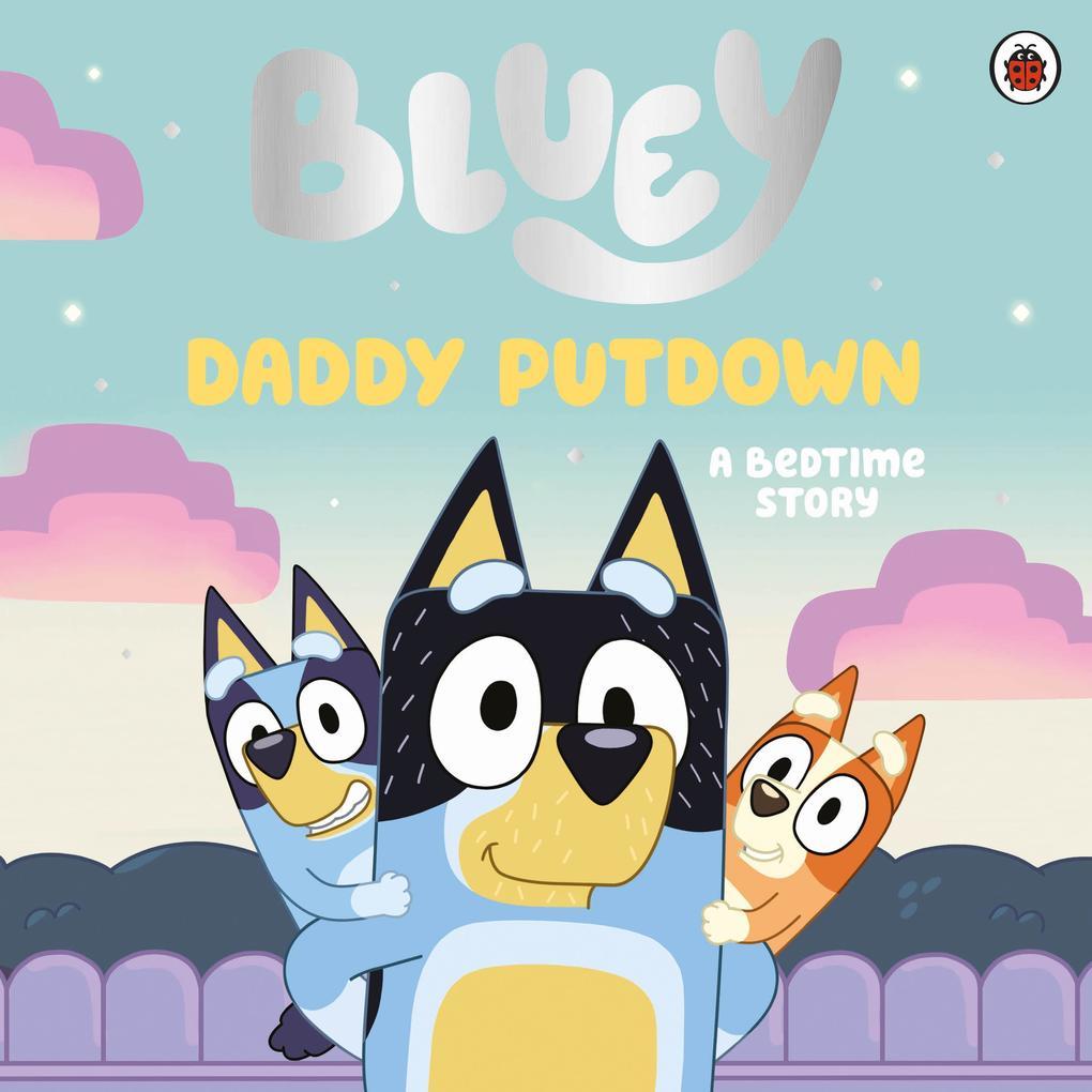 Bluey: Daddy Putdown