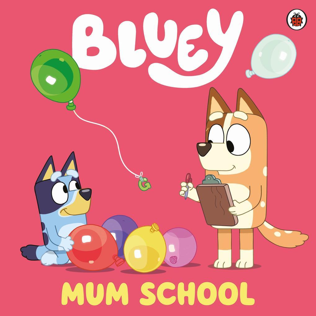 Bluey: Mum School