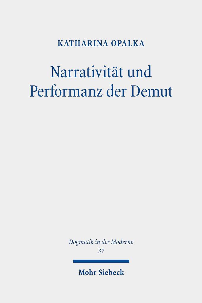 Narrativität und Performanz der Demut