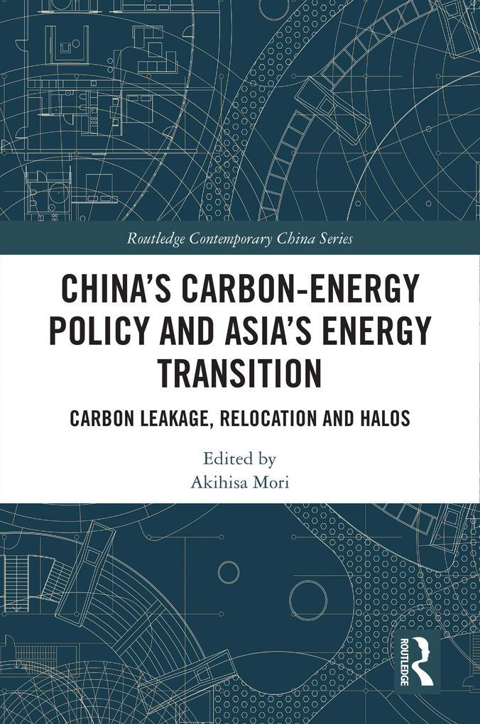 China's Carbon-Energy Policy and Asia's Energy Transition