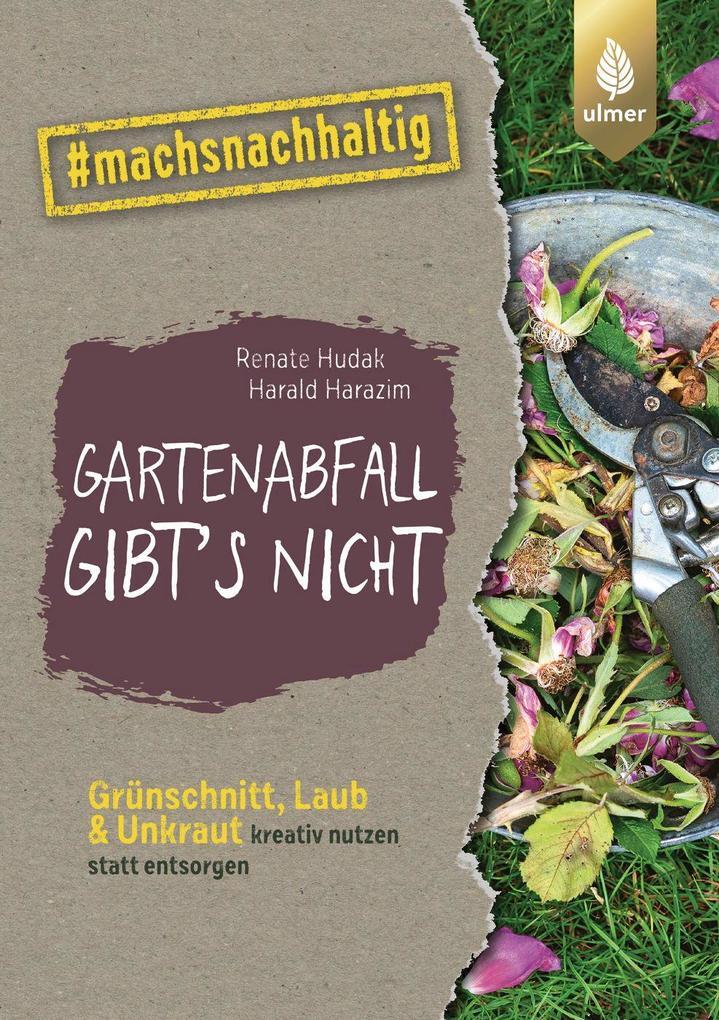 Gartenabfall gibt's nicht