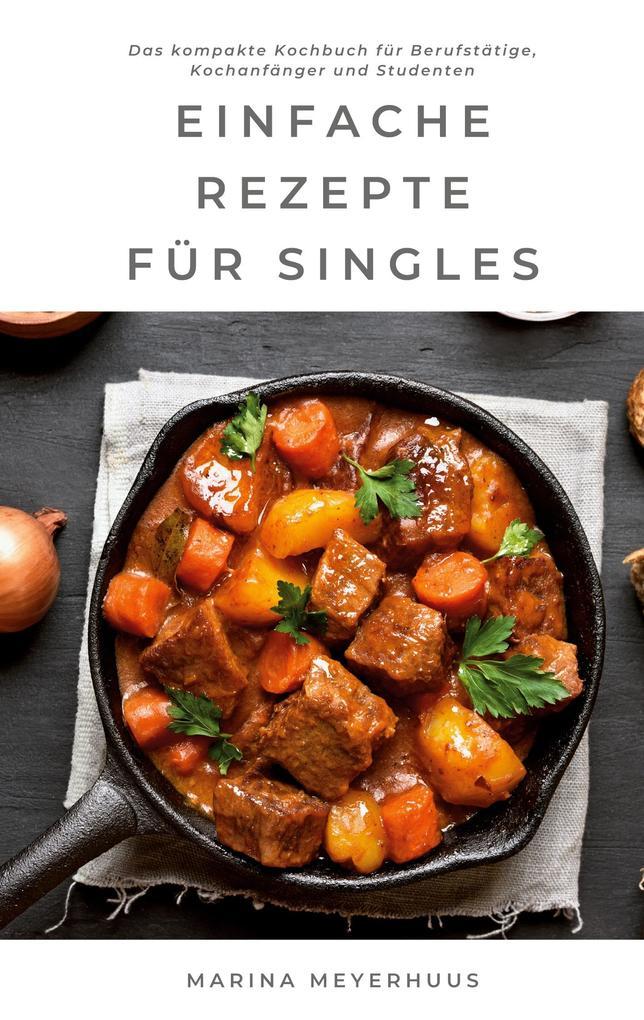 Einfache Rezepte für Singles