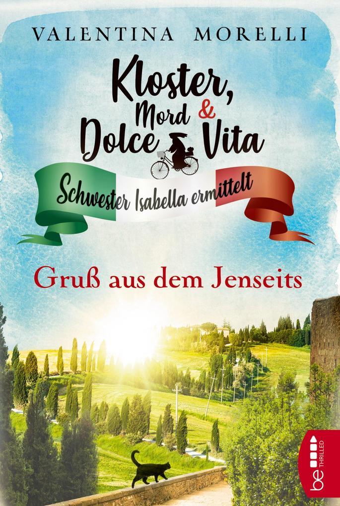 Kloster, Mord und Dolce Vita - Gruß aus dem Jenseits