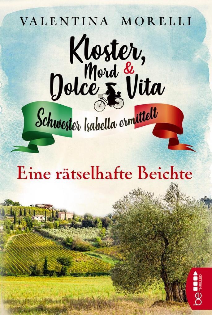 Kloster, Mord und Dolce Vita - Eine rätselhafte Beichte