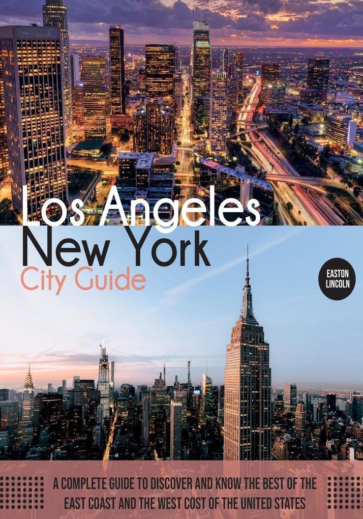 New York and Los Angeles City Guide