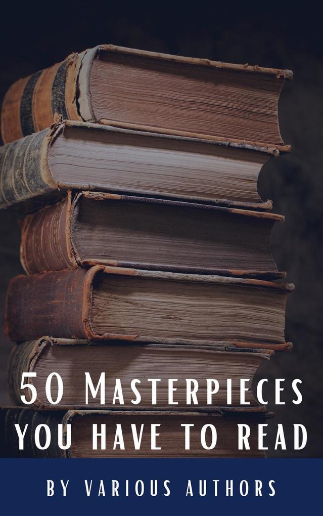 50 Masterpieces you have to read