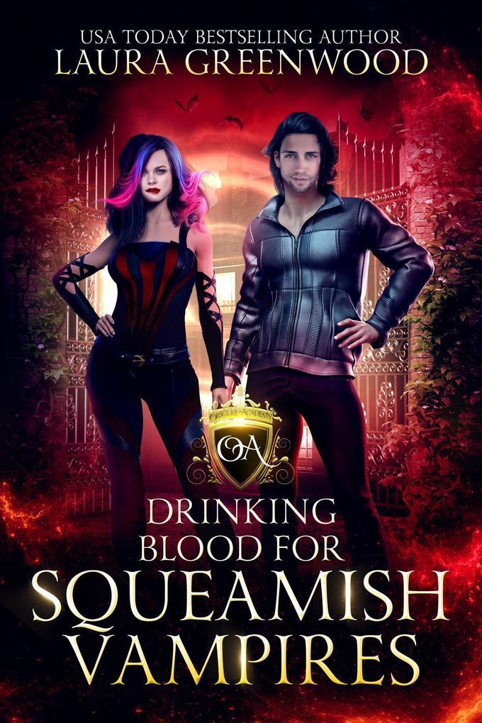 Drinking Blood For Squeamish Vampires (Obscure Academy, #2)