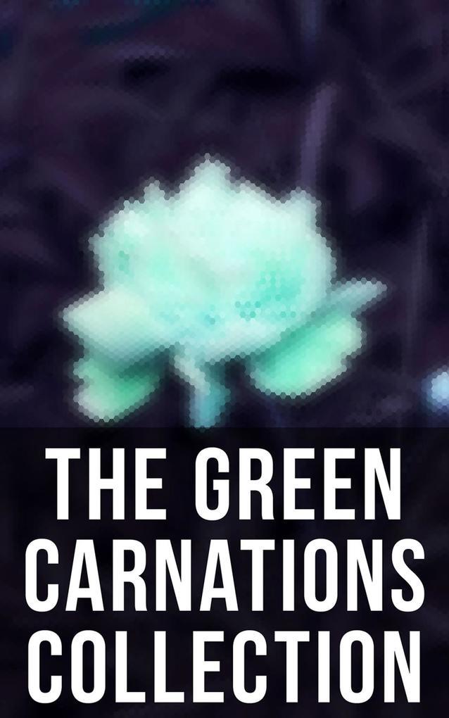 The Green Carnations Collection