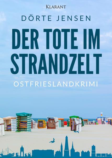 Der Tote im Strandzelt. Ostfrieslandkrimi