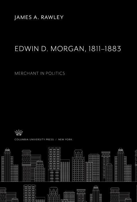 Edwin D. Morgan 1811-1883