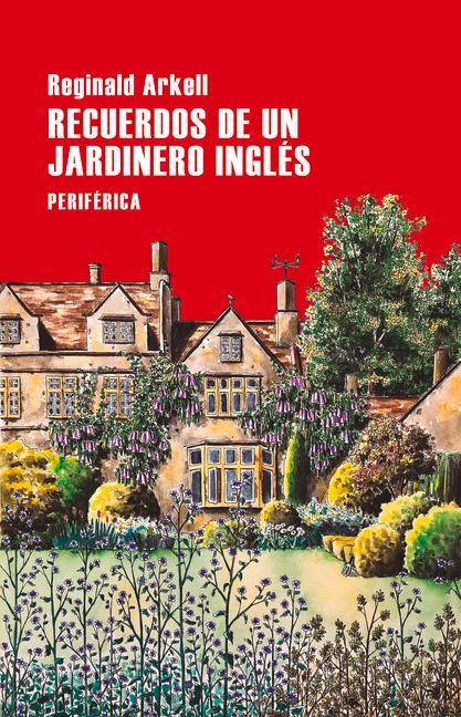 Recuerdos de Un Jardinero Inglés