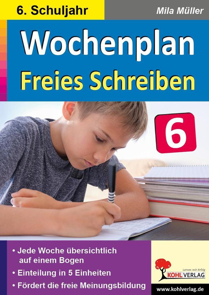 Wochenplan Freies Schreiben / Klasse 6