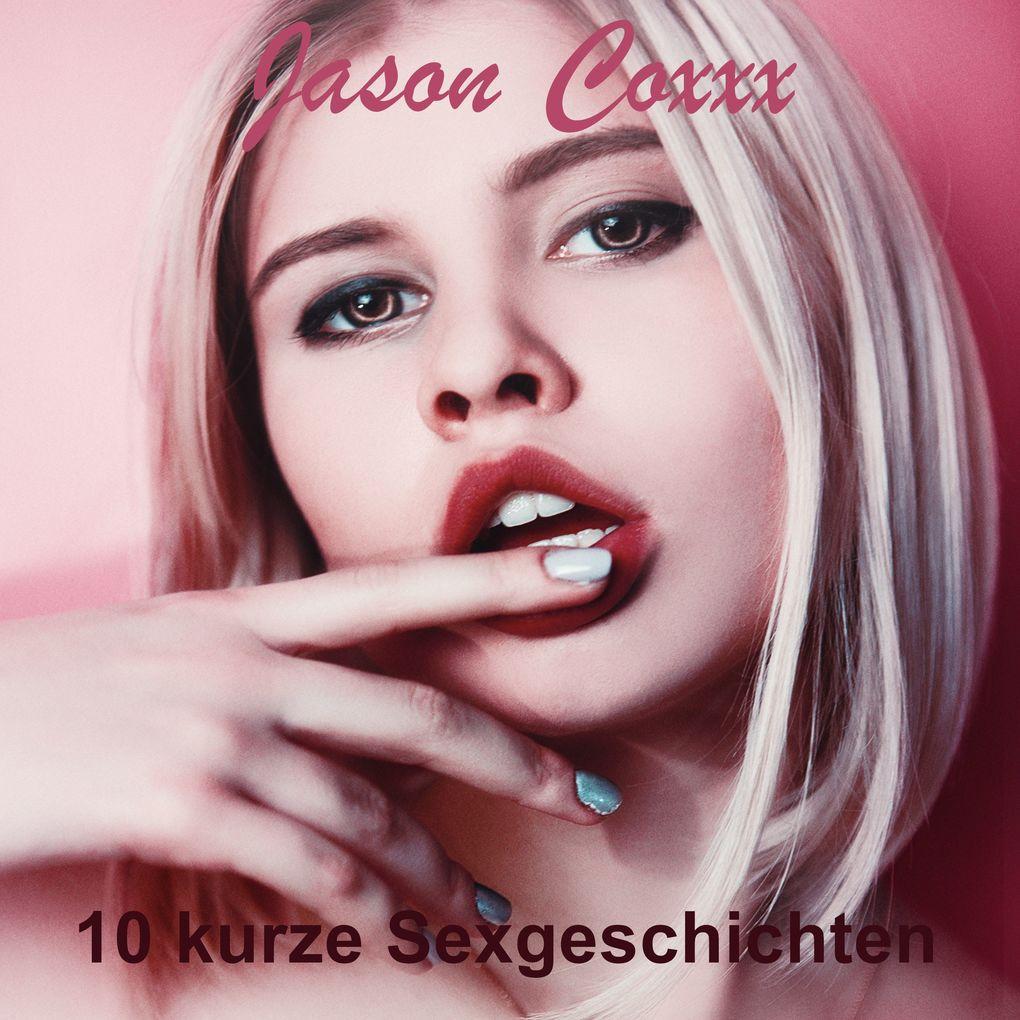 10 kurze Sexgeschichten