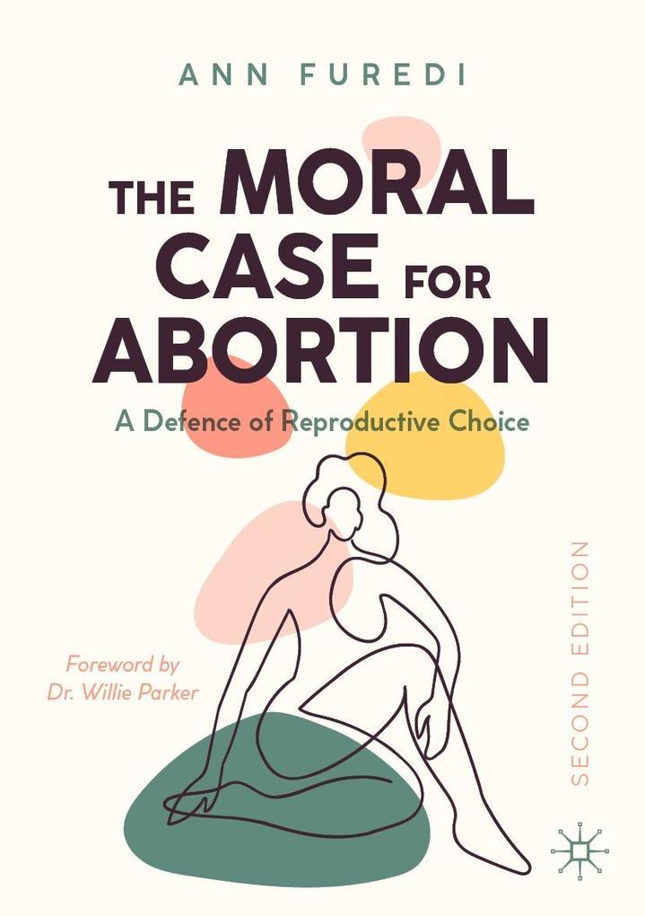 The Moral Case for Abortion