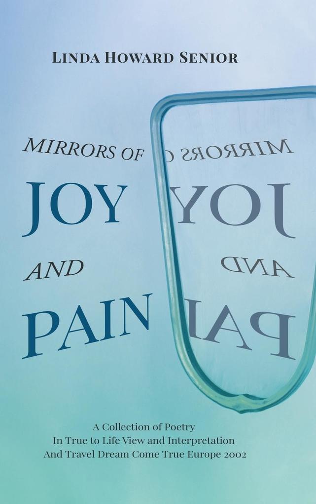 Mirrors of Joy and Pain