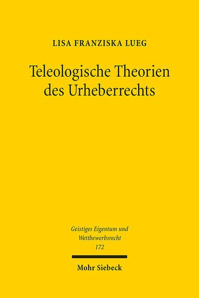 Teleologische Theorien des Urheberrechts