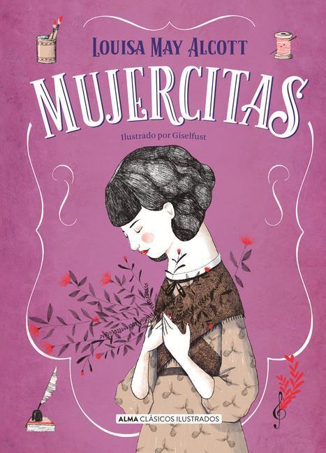 Mujercitas - Nueva Edición Completa: Nueva Traducción