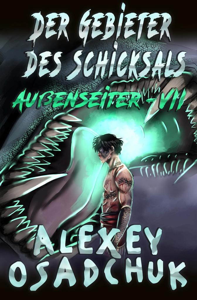 Der Gebieter des Schicksals (Außenseiter Buch #7): LitRPG-Reihe