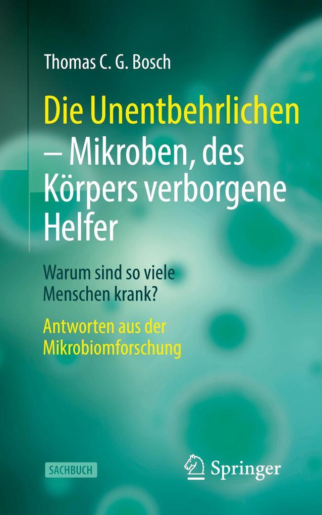 Die Unentbehrlichen Mikroben, des Körpers verborgene Helfer