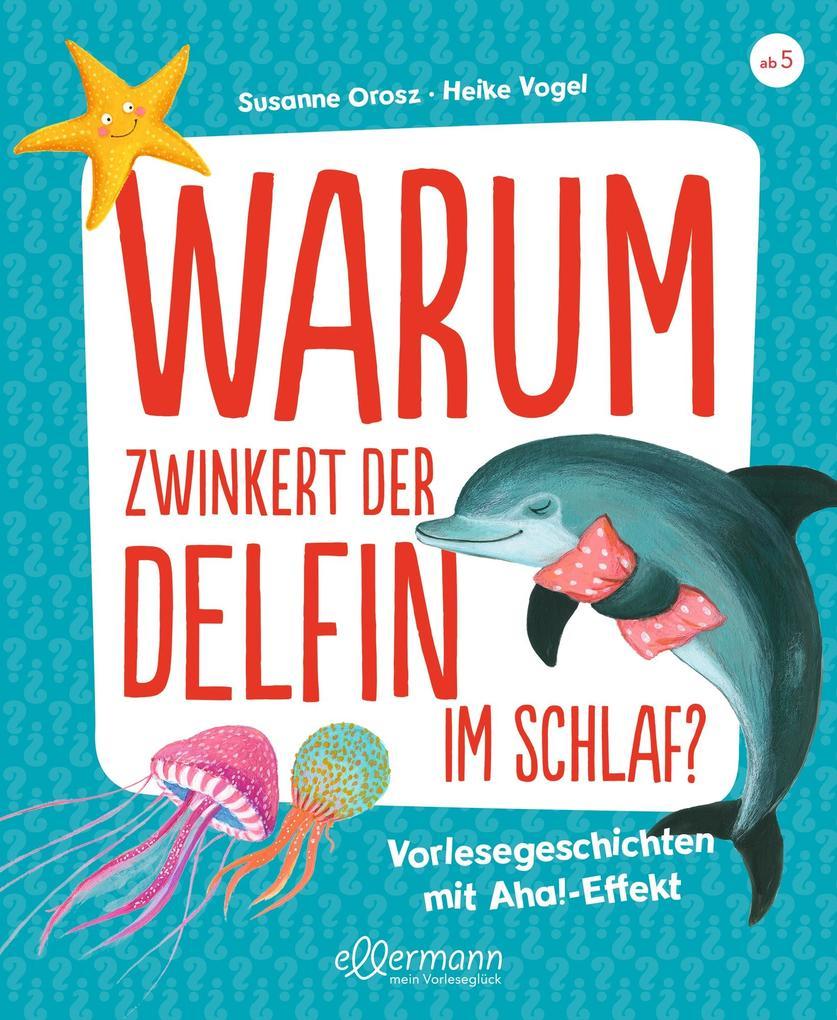 Warum zwinkert der Delfin im Schlaf?