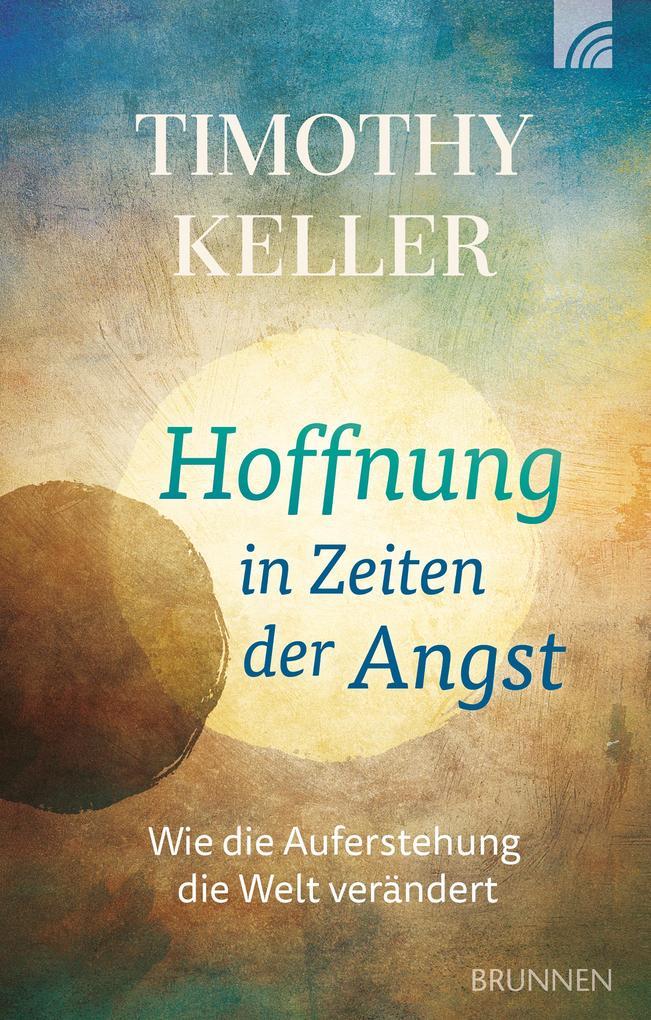 Hoffnung in Zeiten der Angst