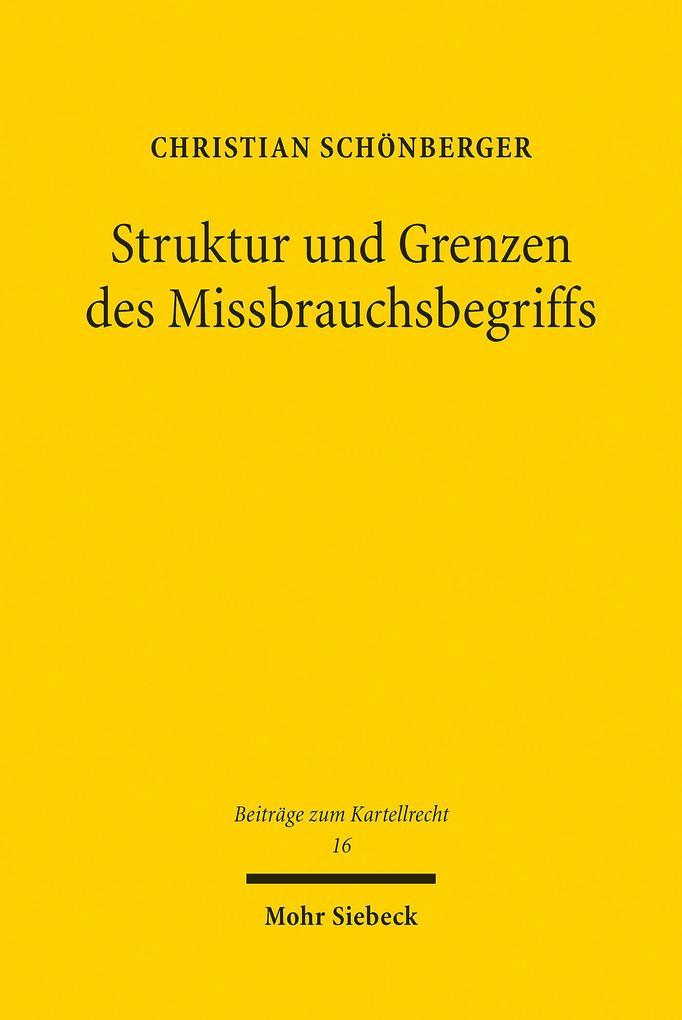 Struktur und Grenzen des Missbrauchsbegriffs