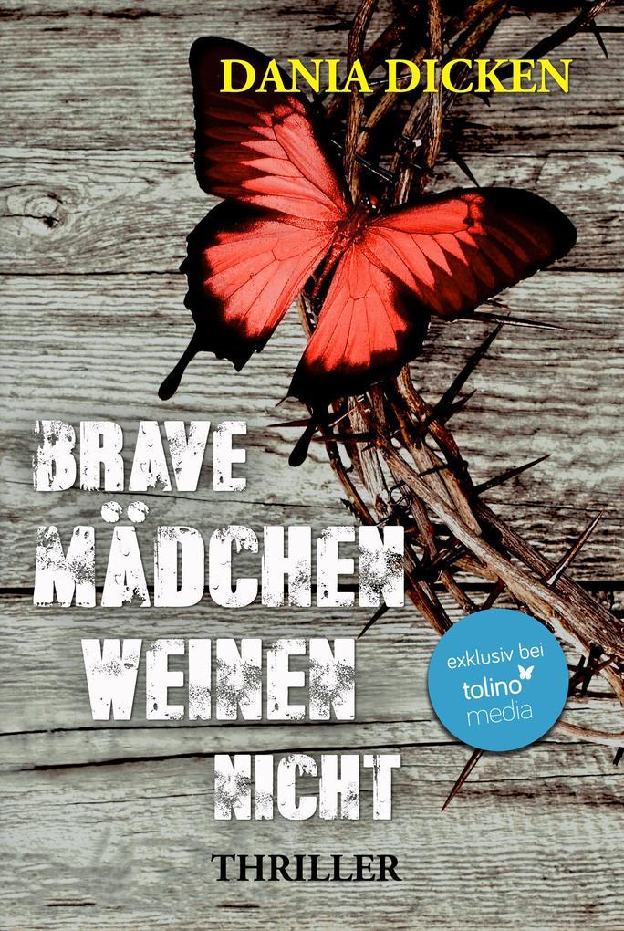 Brave Mädchen weinen nicht